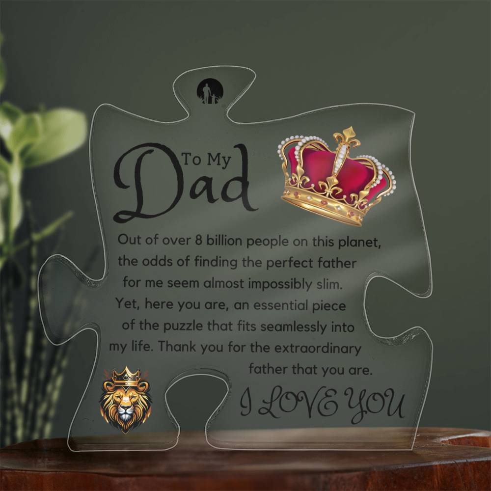 The Perfect Puzzle Piece | To My Dad | Printed Acrylic Puzzle Plaque