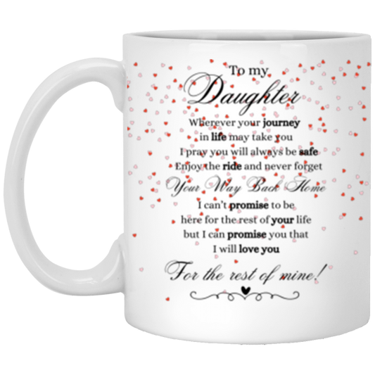 To My Daughter | 11oz White Mug