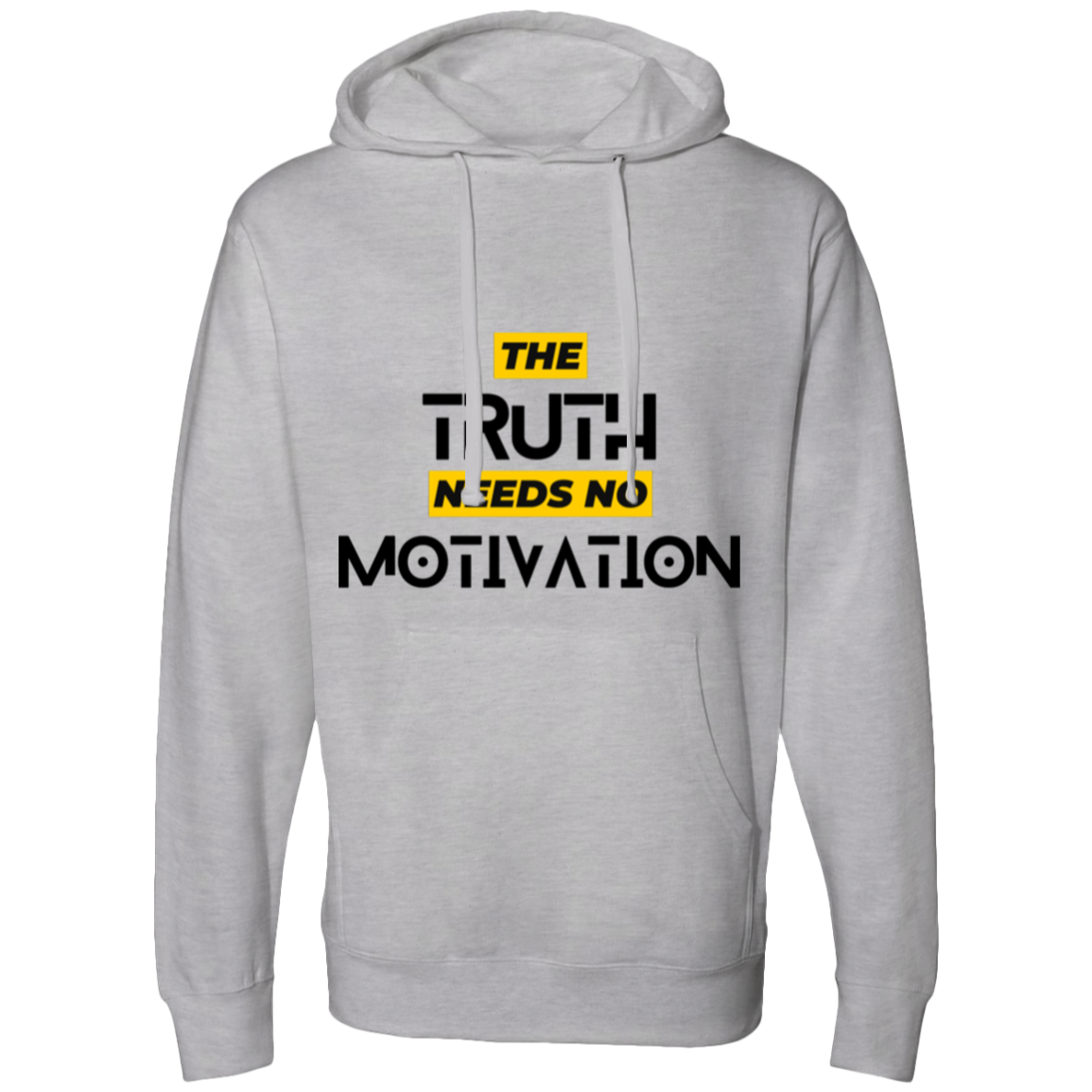 Truth Needs No Motivation | Hooded Sweatshirt