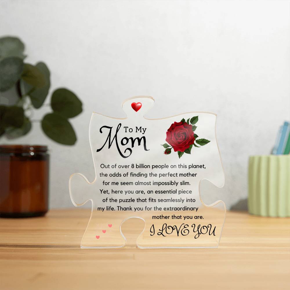 The Perfect Puzzle Piece | To My Mom | Printed Acrylic Puzzle Plaque