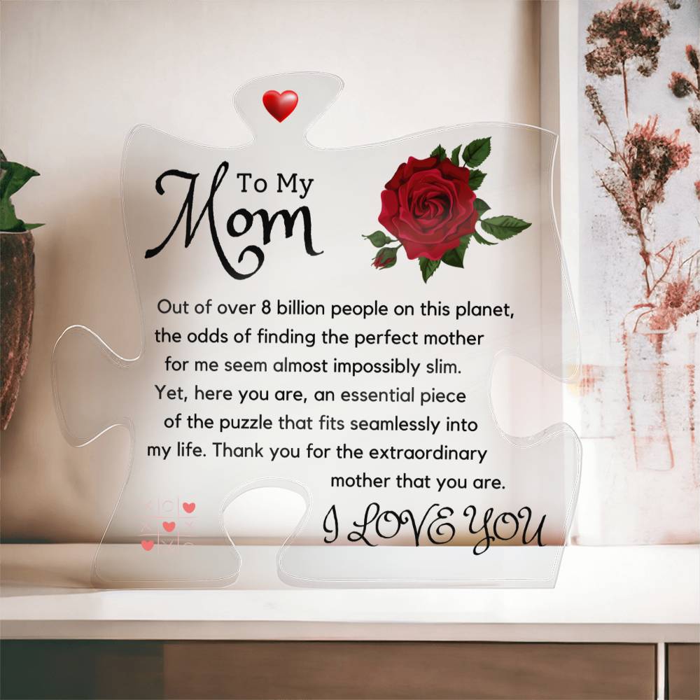 The Perfect Puzzle Piece | To My Mom | Printed Acrylic Puzzle Plaque