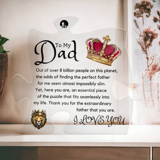The Perfect Puzzle Piece | To My Dad | Printed Acrylic Puzzle Plaque