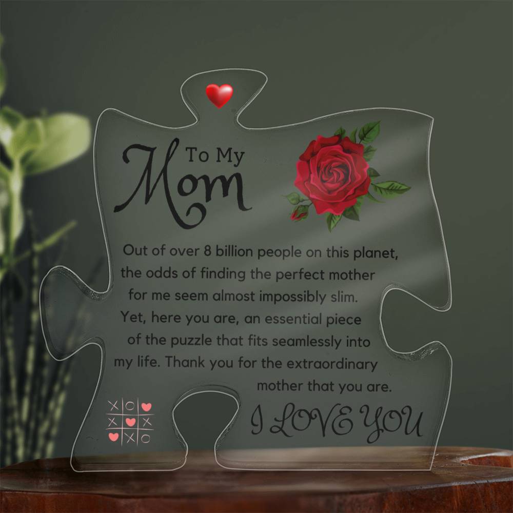 The Perfect Puzzle Piece | To My Mom | Printed Acrylic Puzzle Plaque